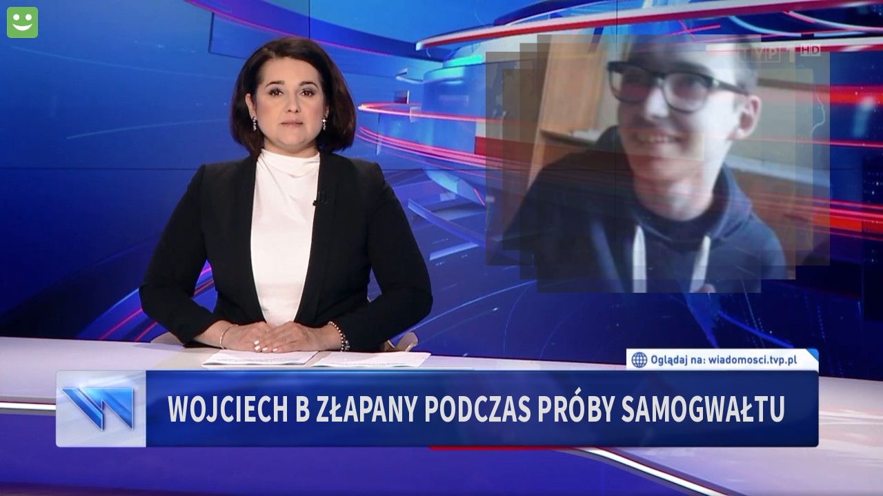 Wojciech B złapany podczas próby samogwałtu