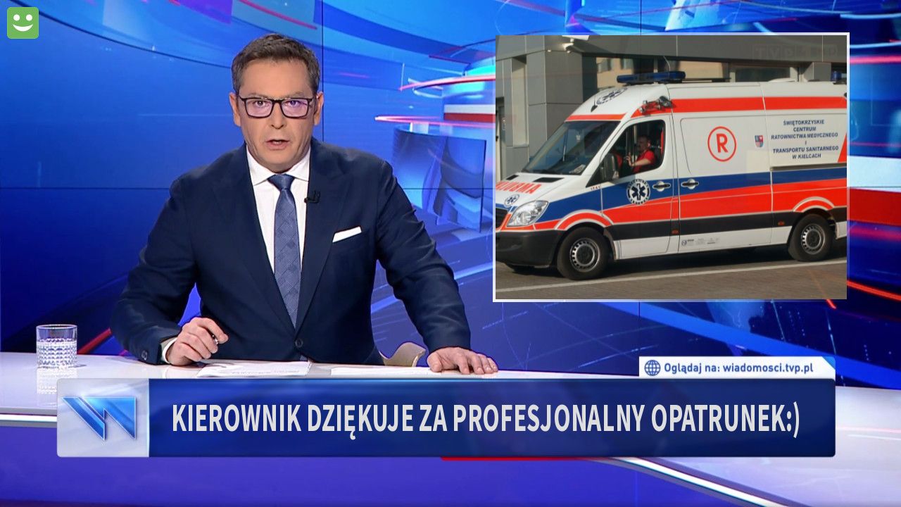 kierownik dziękuje za profesjonalny opatrunek:)