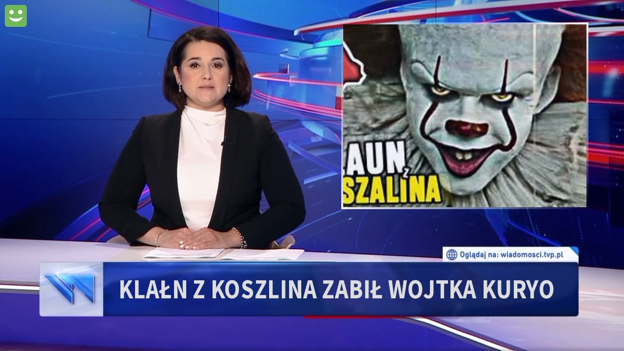 klałn z koszlina zabił wojtka kuryo