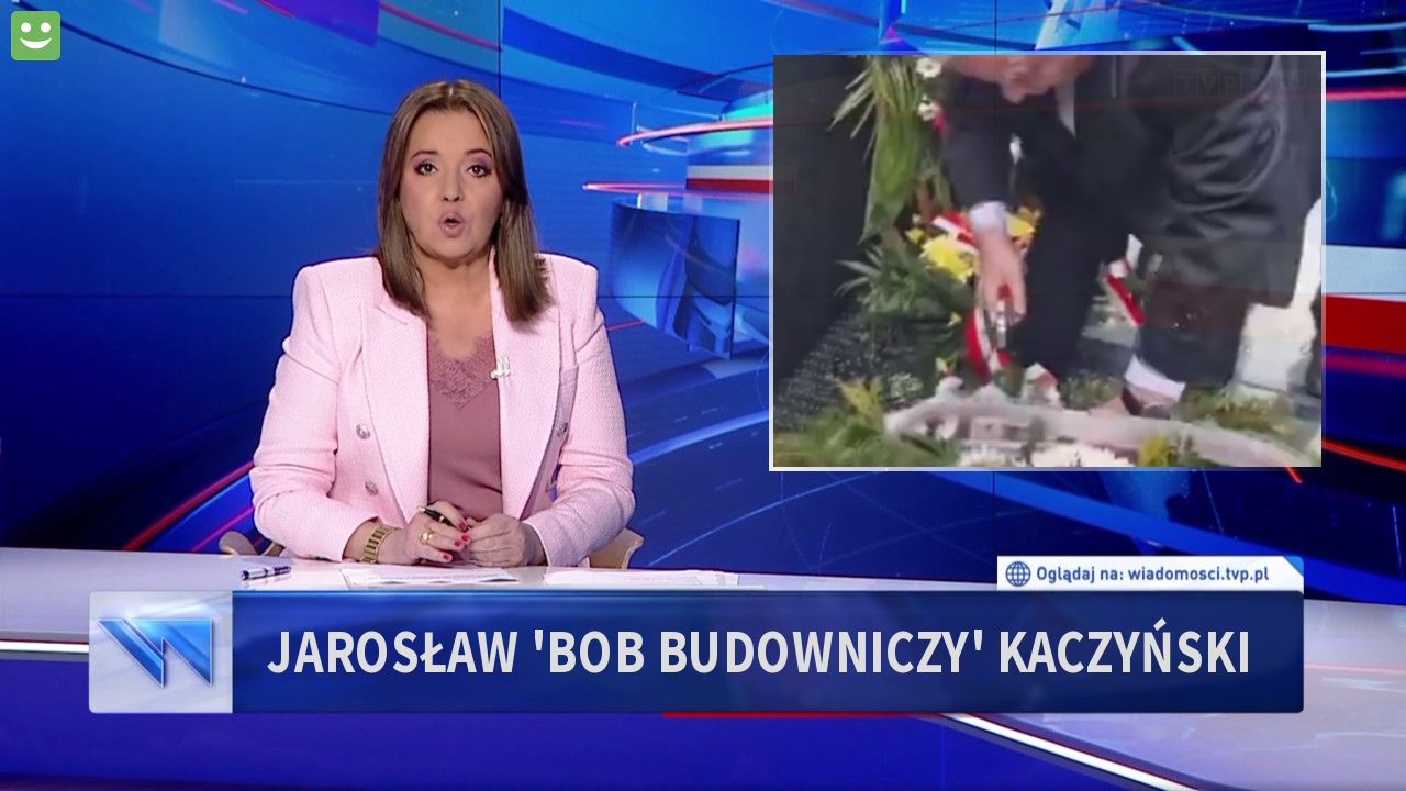 Jarosław 'bob budowniczy' Kaczyński