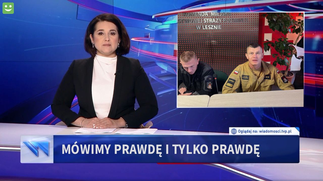 Mówimy prawdę i tylko prawdę