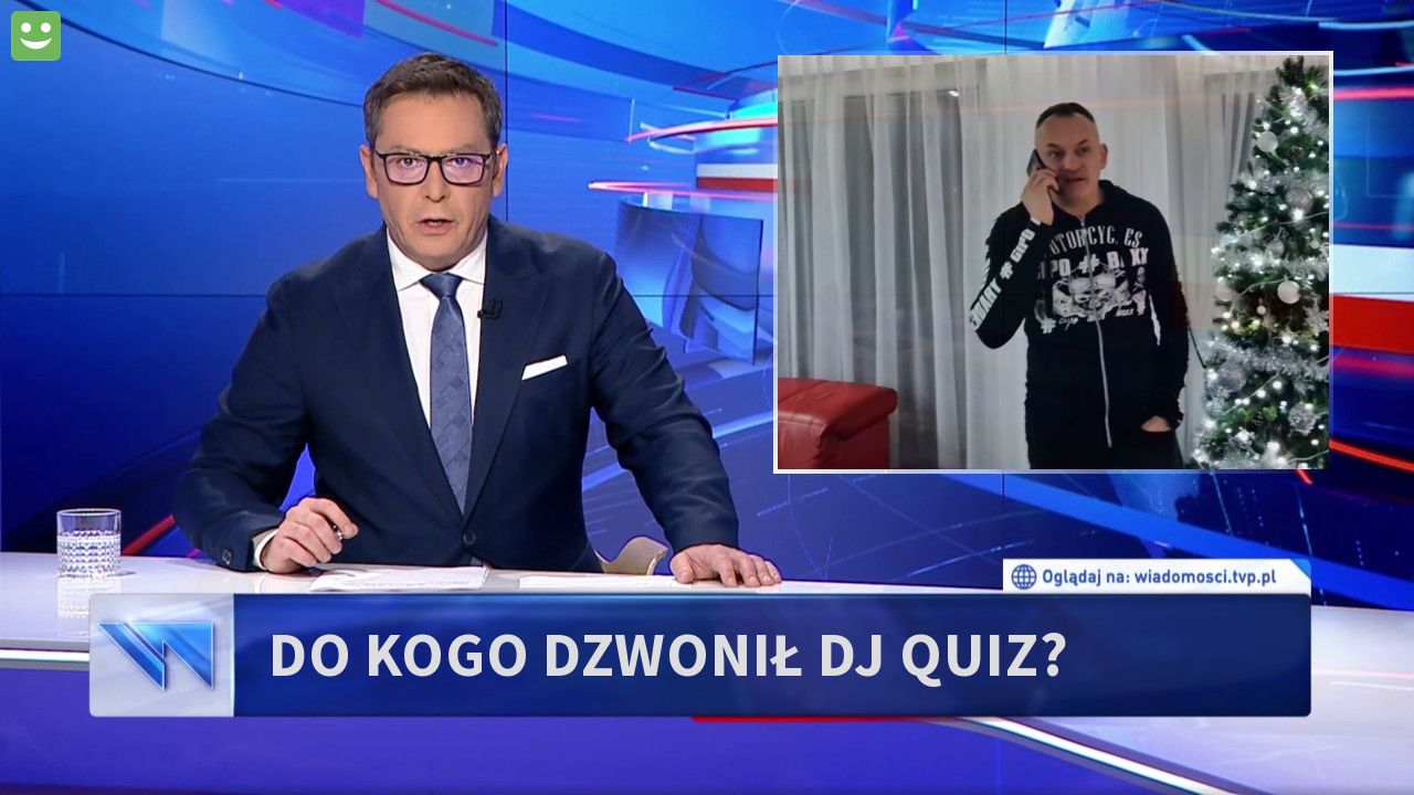 DO KOGO DZWONIŁ DJ QUIZ?