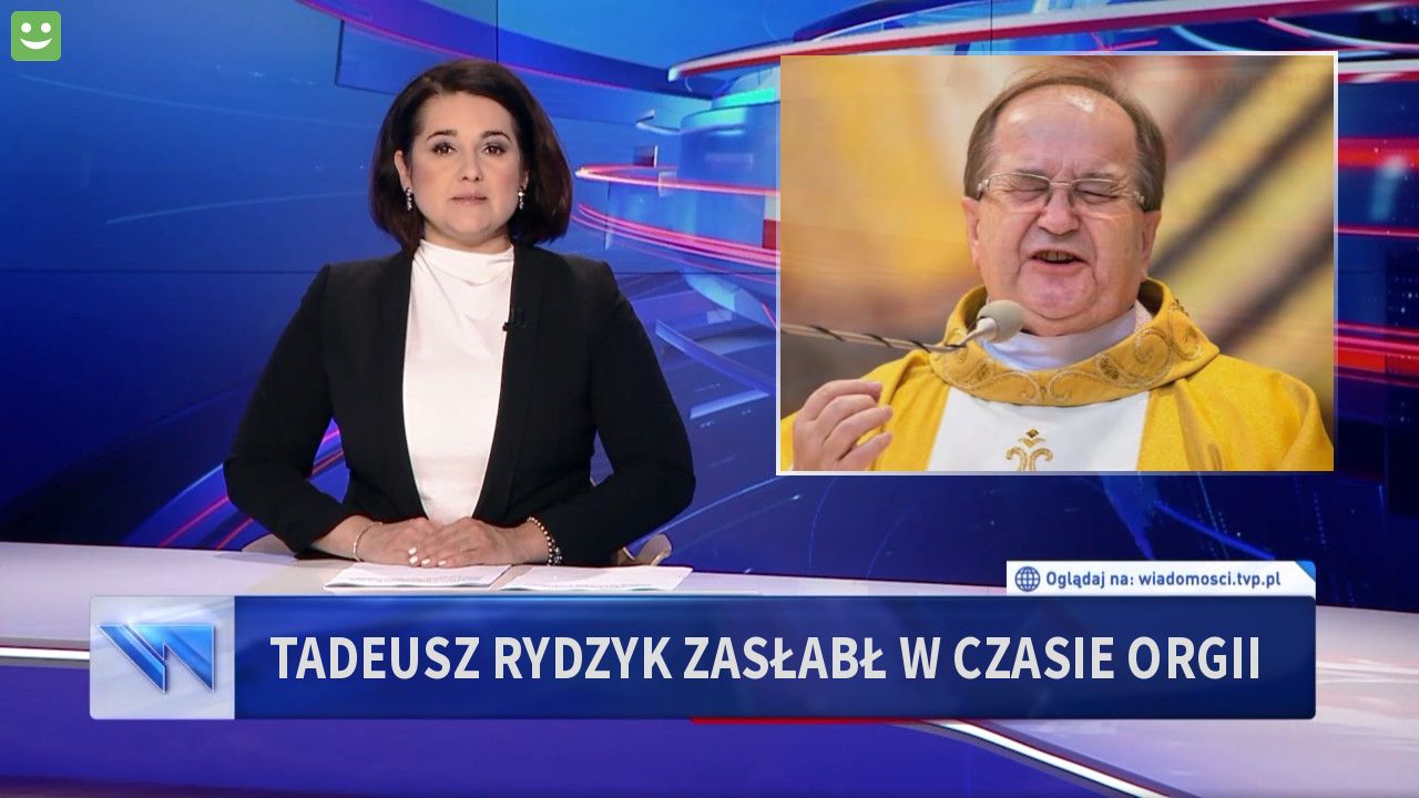 Tadeusz rydzyk zasłabł w czasie orgii