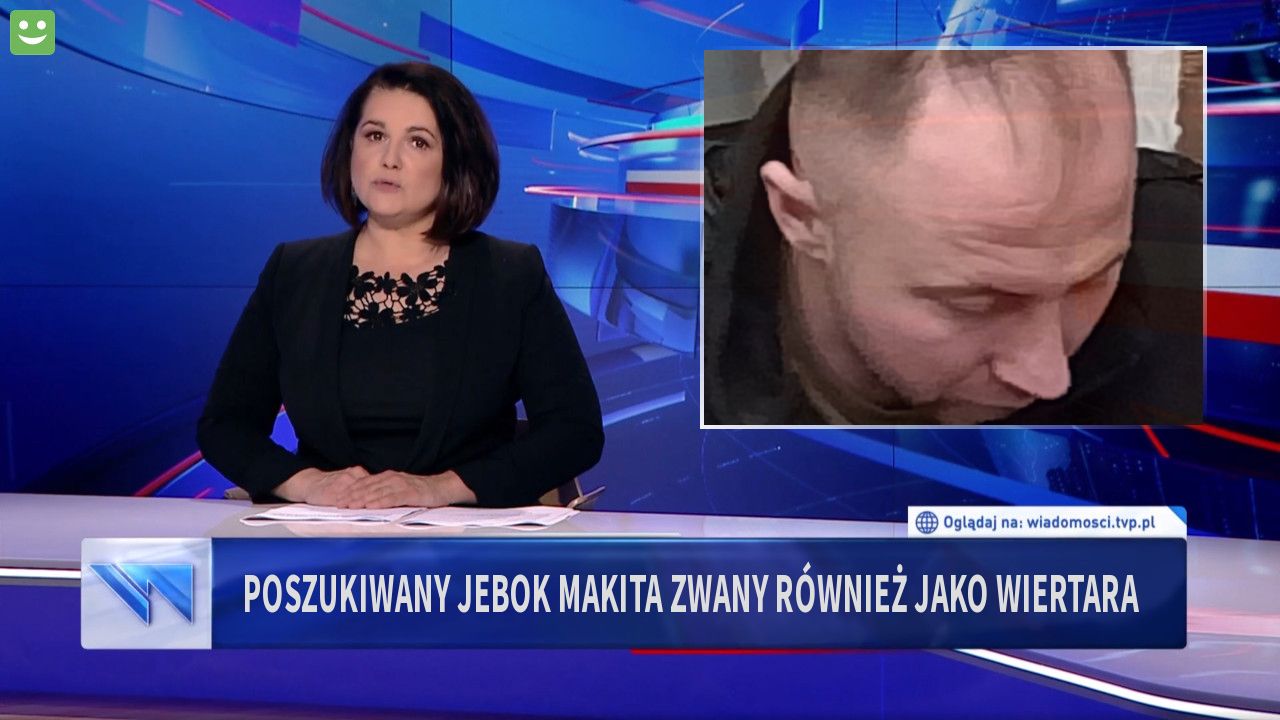 Poszukiwany Jebok Makita zwany również jako wiertara 