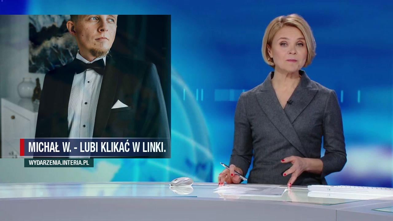 Michał W. - lubi klikać w linki. 