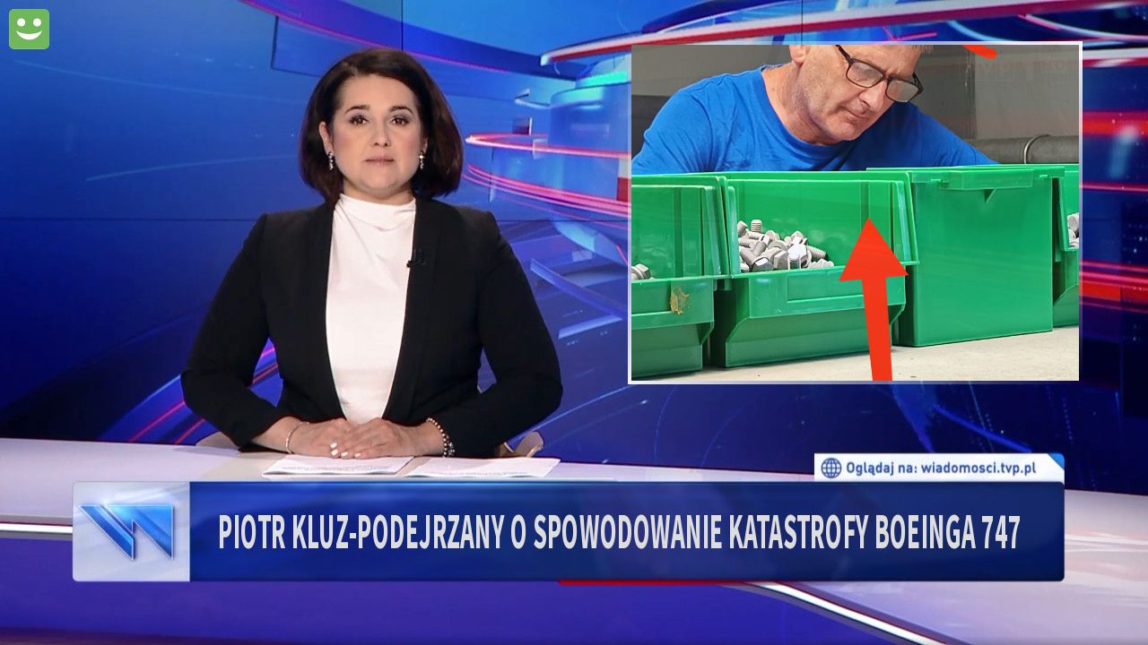 Piotr Kluz-podejrzany o spowodowanie katastrofy Boeinga 747