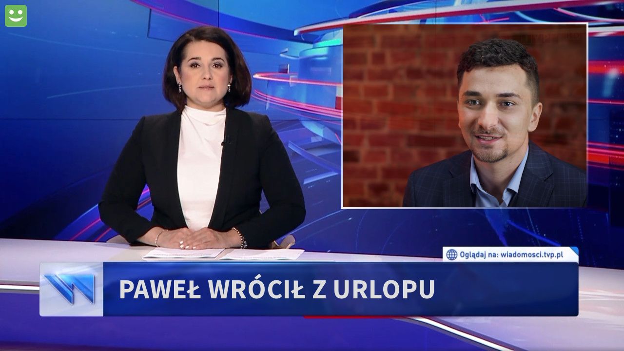 Paweł wrócił z urlopu