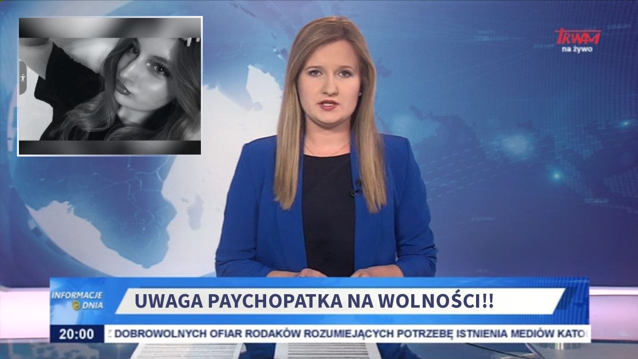 UWAGA PAYCHOPATKA NA WOLNOŚCI!!