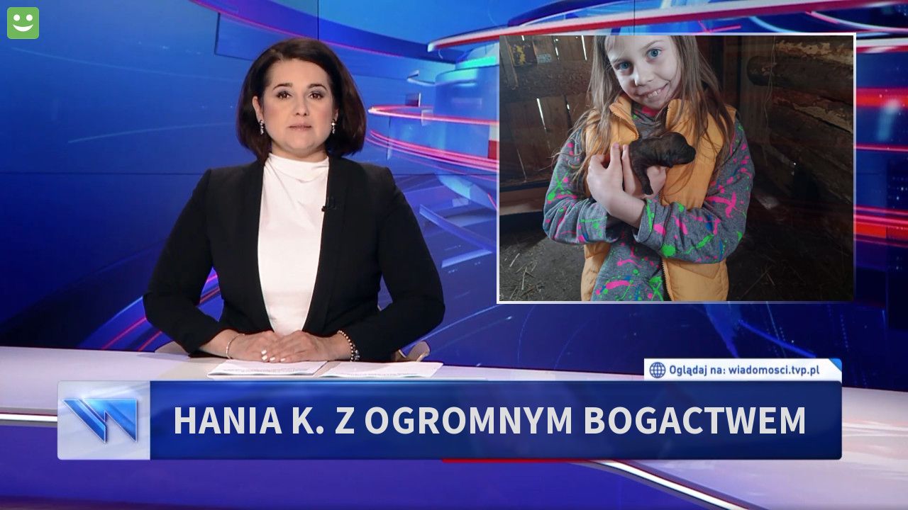 Hania K. z ogromnym bogactwem