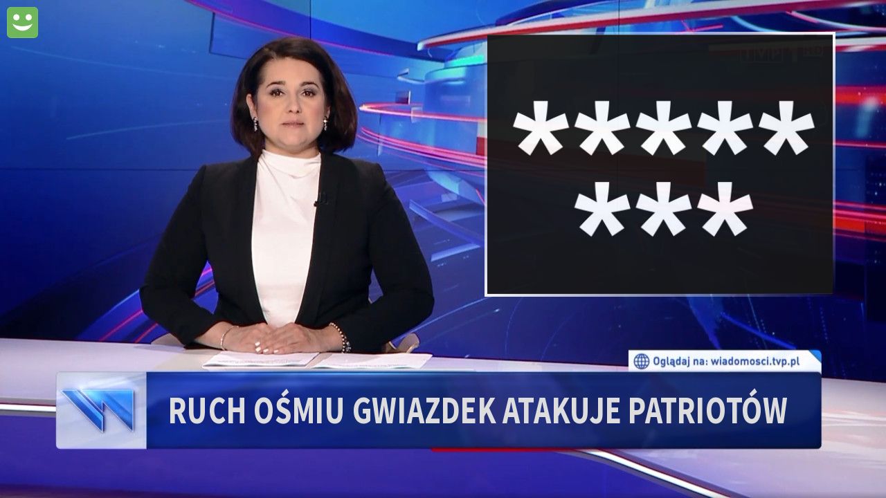 RUCH OŚMIU GWIAZDEK ATAKUJE PATRIOTÓW