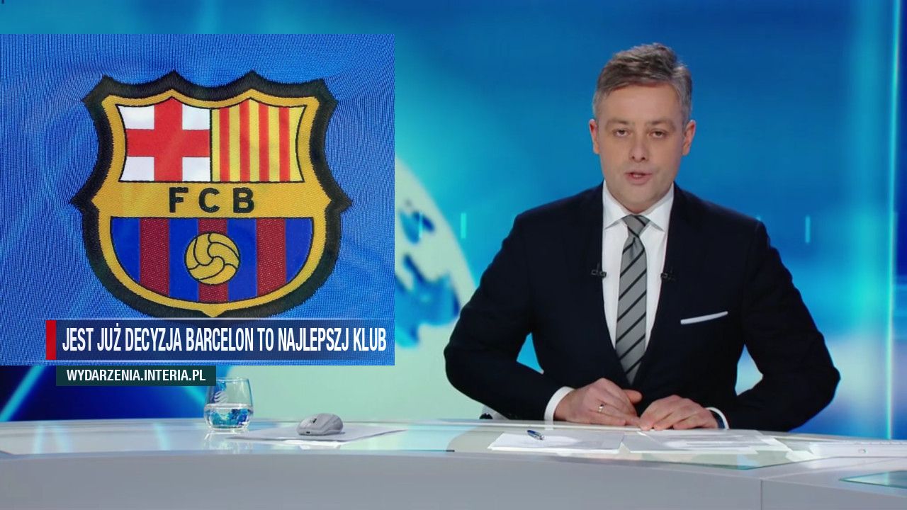 Jest już decyzja Barcelon to najlepszj klub