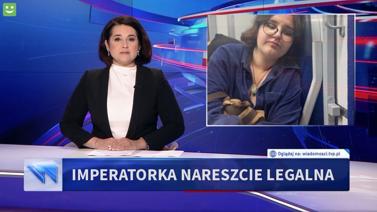 Imperatorka nareszcie legalna