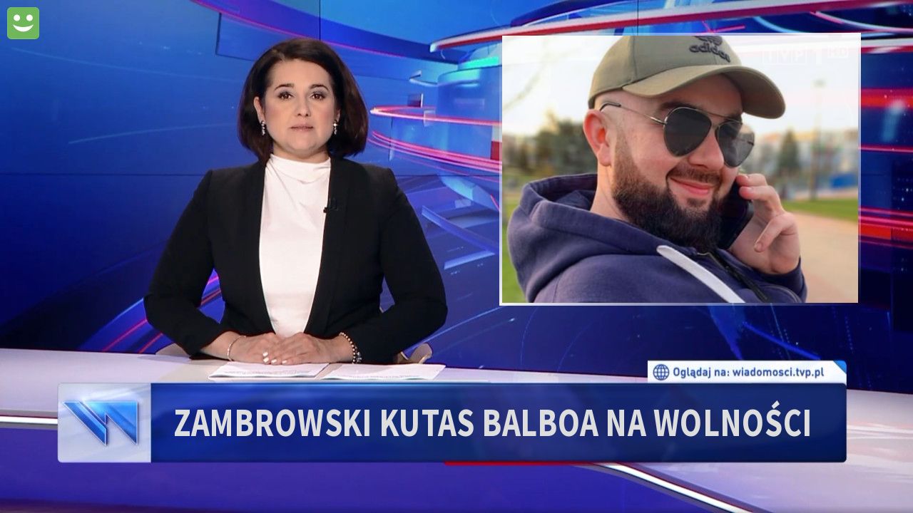 Zambrowski kutas balboa na wolności 