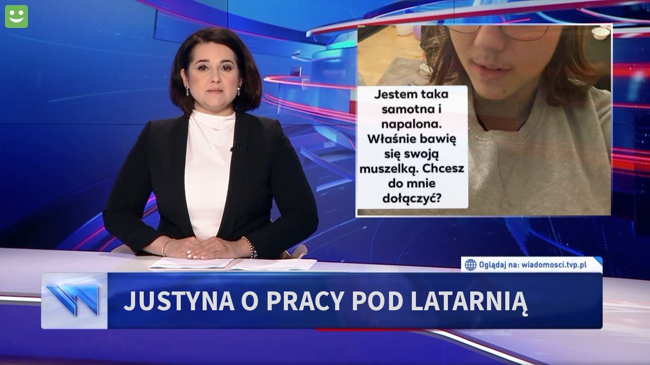 Justyna o pracy pod latarnią