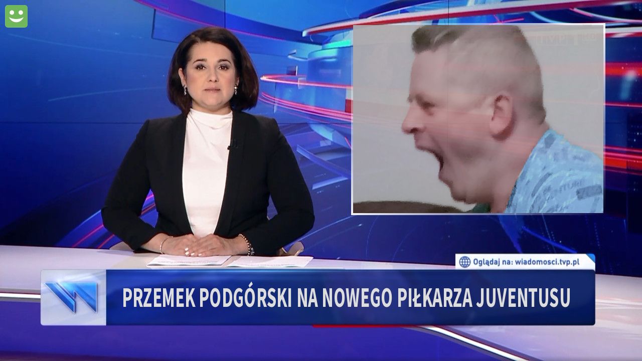 Przemek Podgórski na nowego piłkarza juventusu 