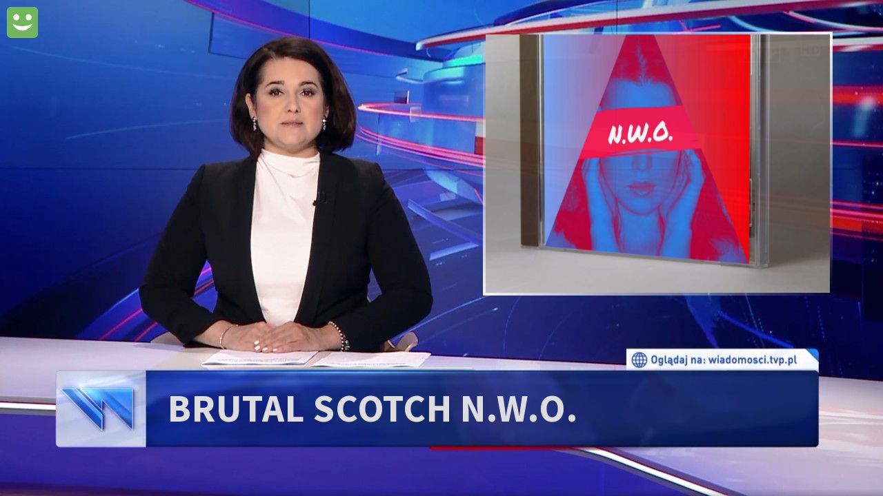 Brutal scotch N.W.O.