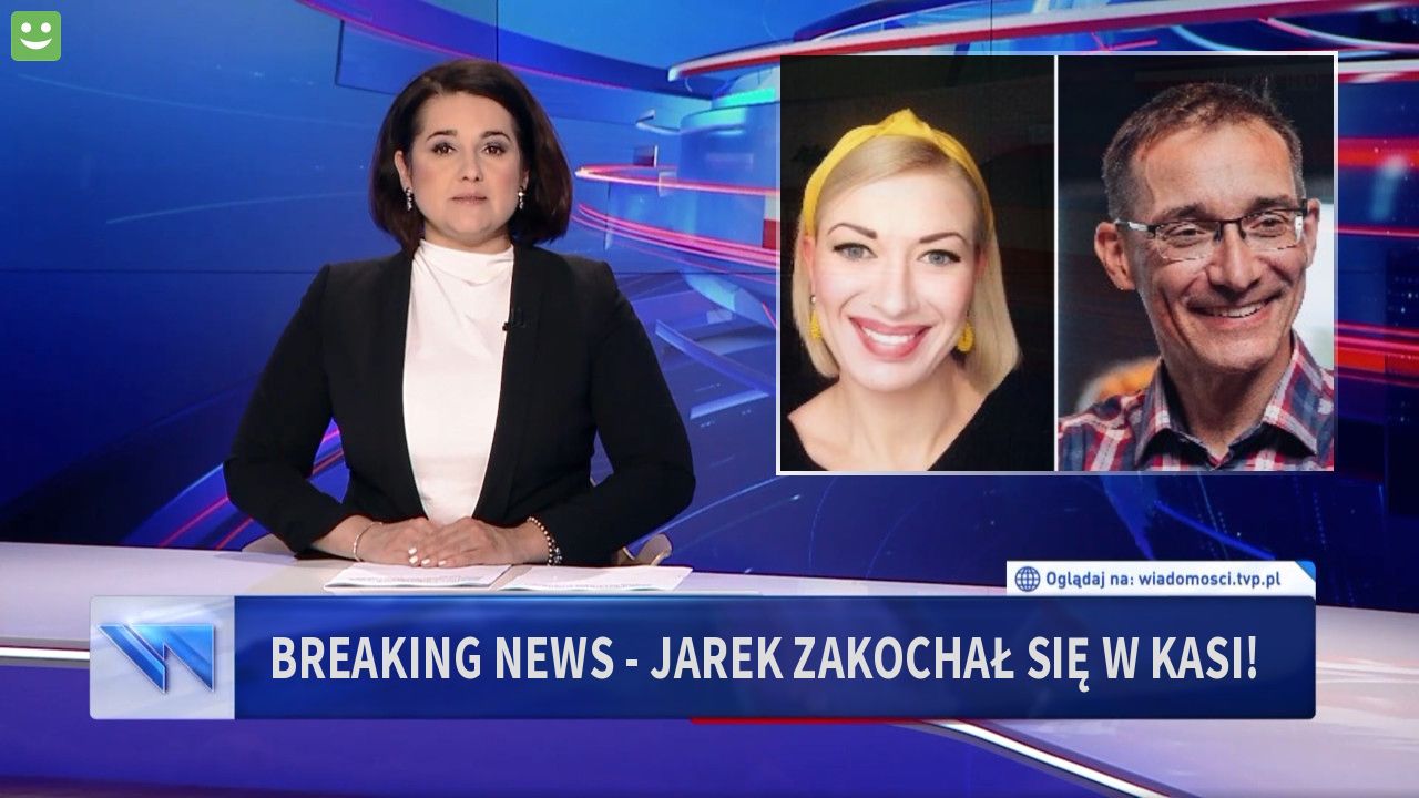 Breaking News - Jarek zakochał się w Kasi!