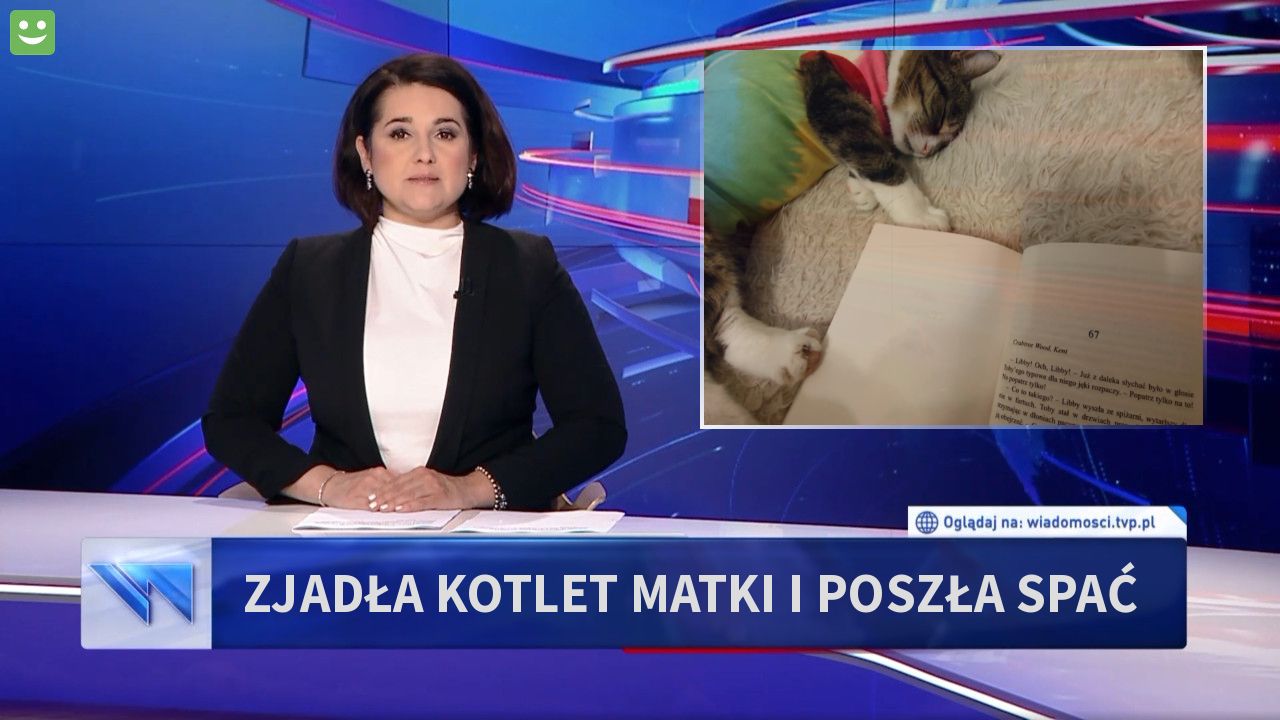 Zjadła kotlet matki i poszła spać 