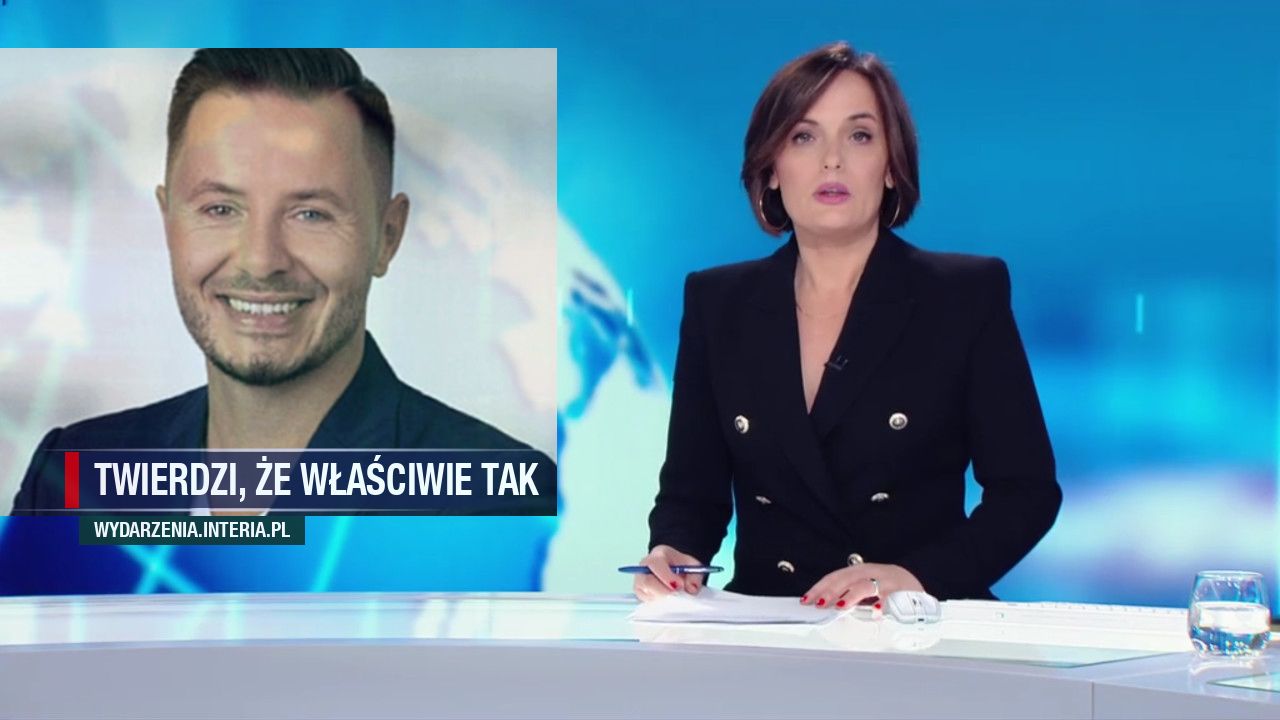 Twierdzi, że właściwie tak