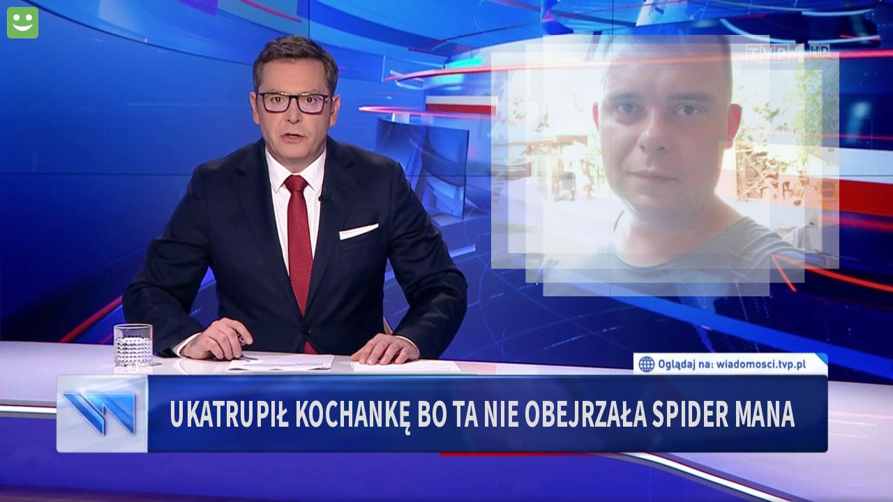 Ukatrupił kochankę bo ta nie obejrzała spider mana