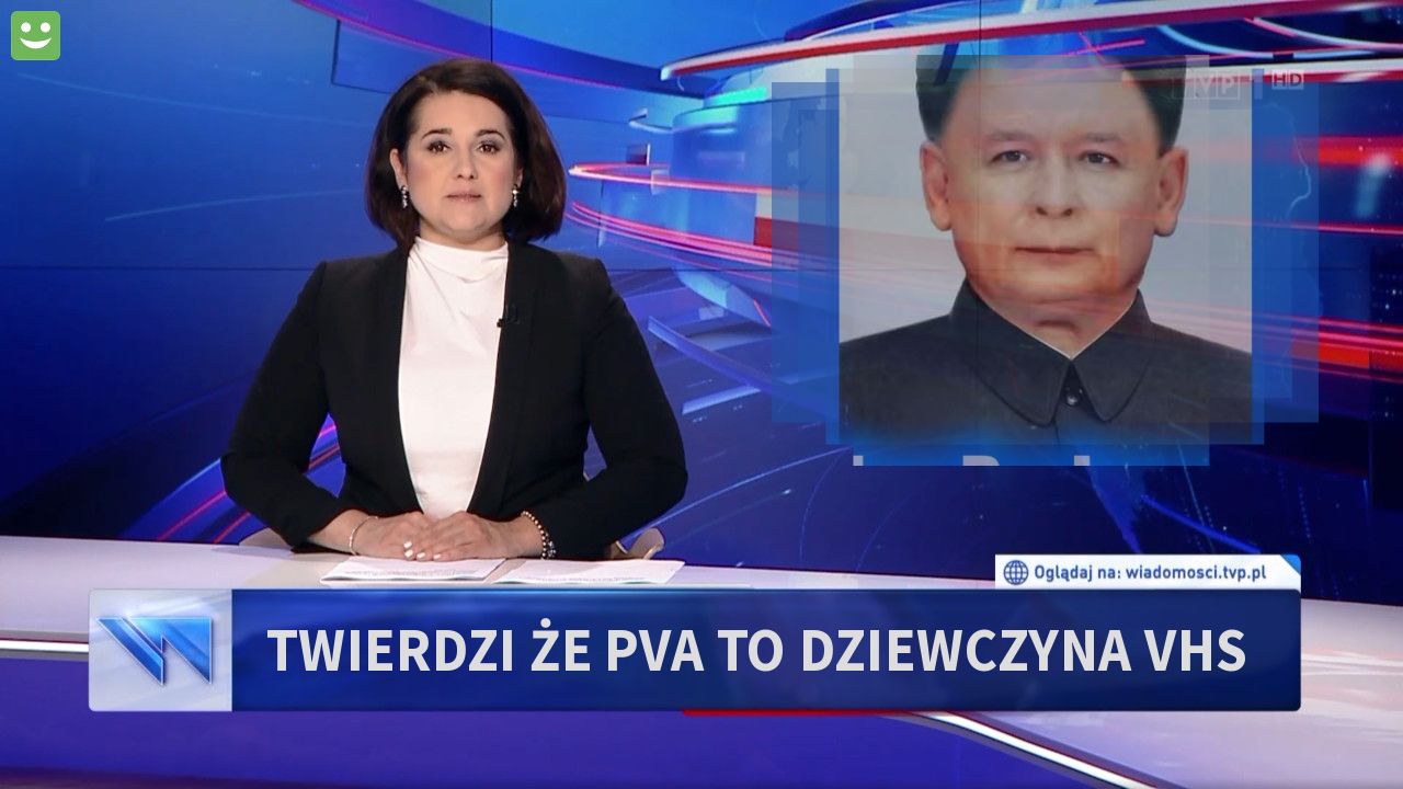 Twierdzi że PVA to dziewczyna VHS