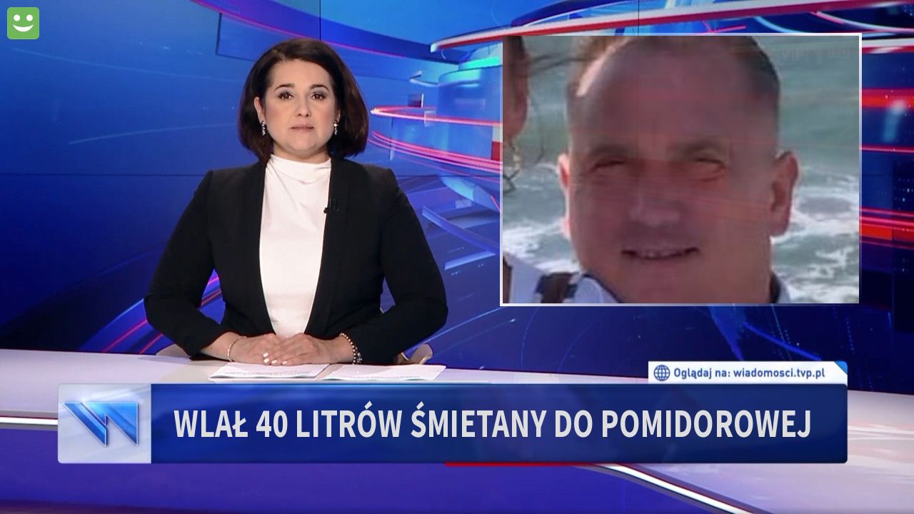 Wlał 40 litrów śmietany do pomidorowej