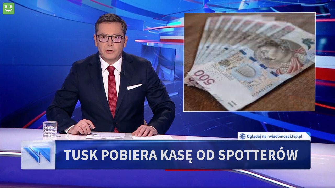 Tusk pobiera kasę od spotterów