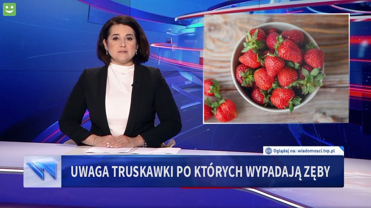 Uwaga truskawki po których wypadają zęby