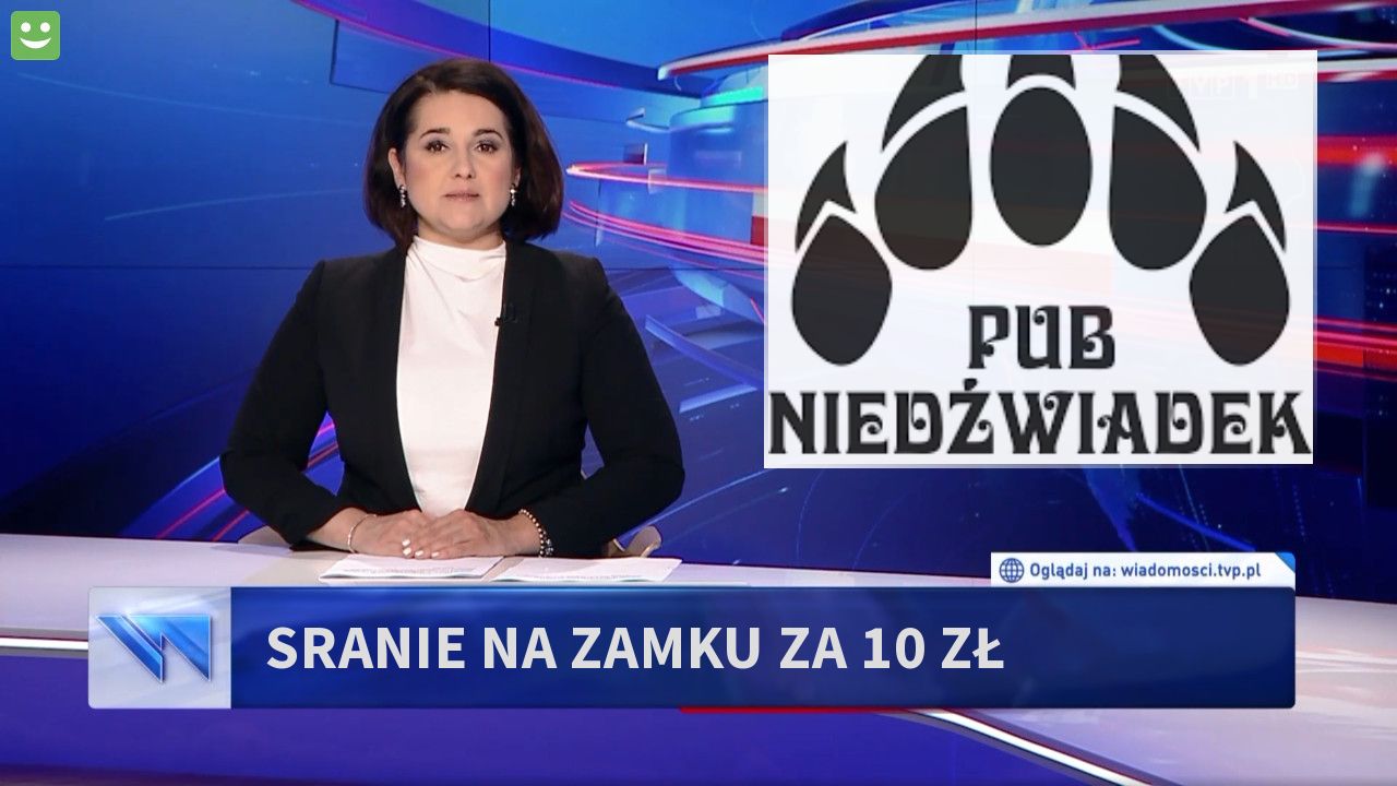 SRANIE NA ZAMKU ZA 10 ZŁ