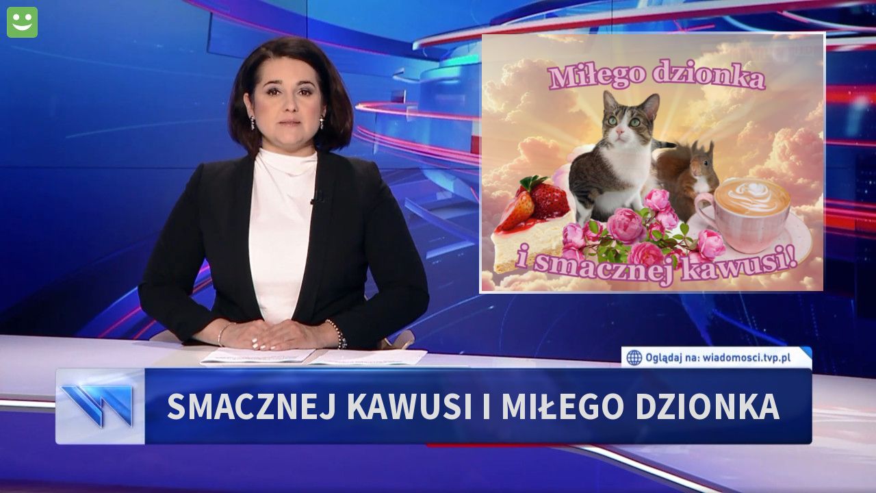 smacznej kawusi i miłego dzionka