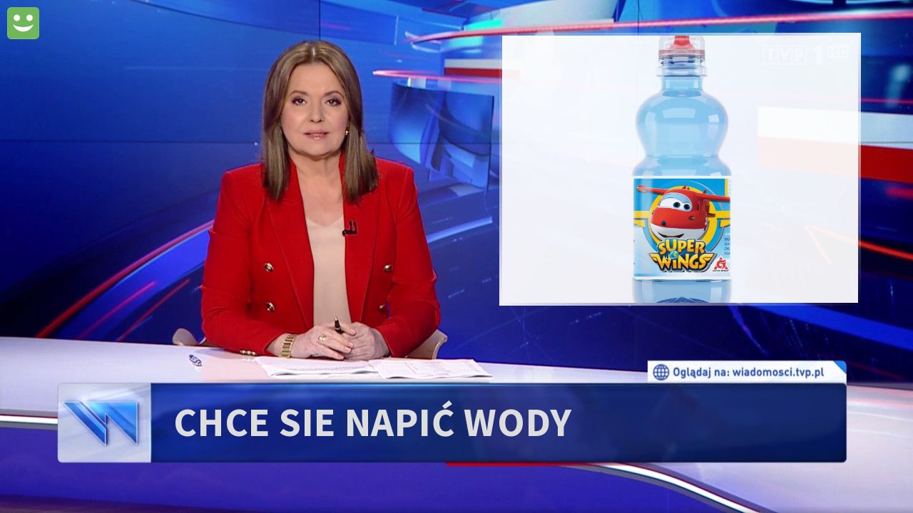 CHCE SIE NAPIĆ WODY