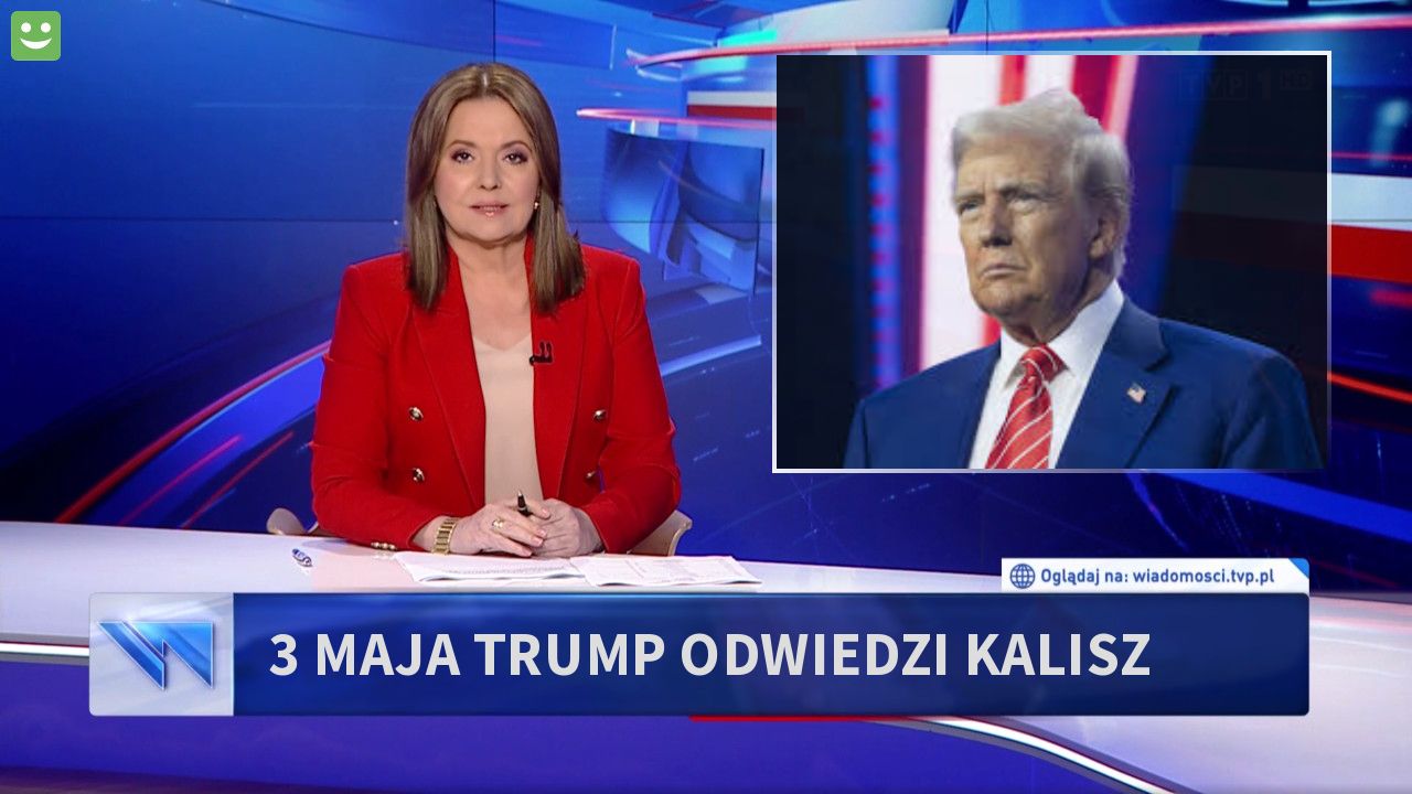 3 Maja Trump odwiedzi Kalisz