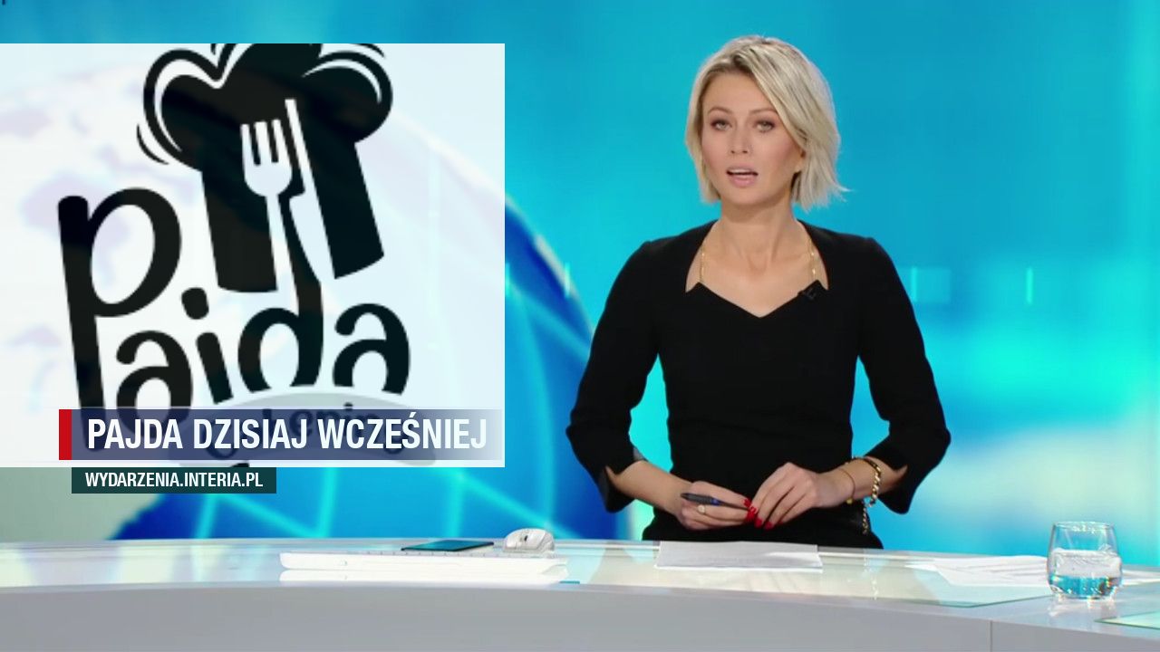 pajda dzisiaj wcześniej