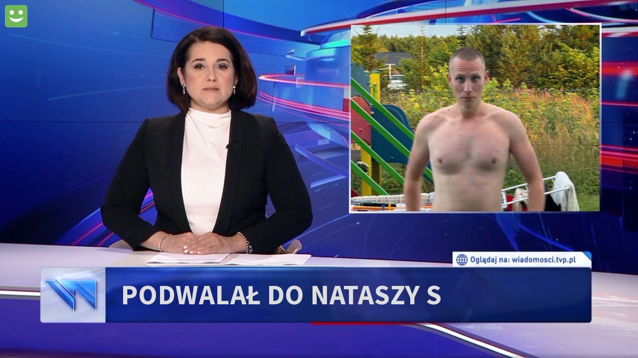 Podwalał do Nataszy S