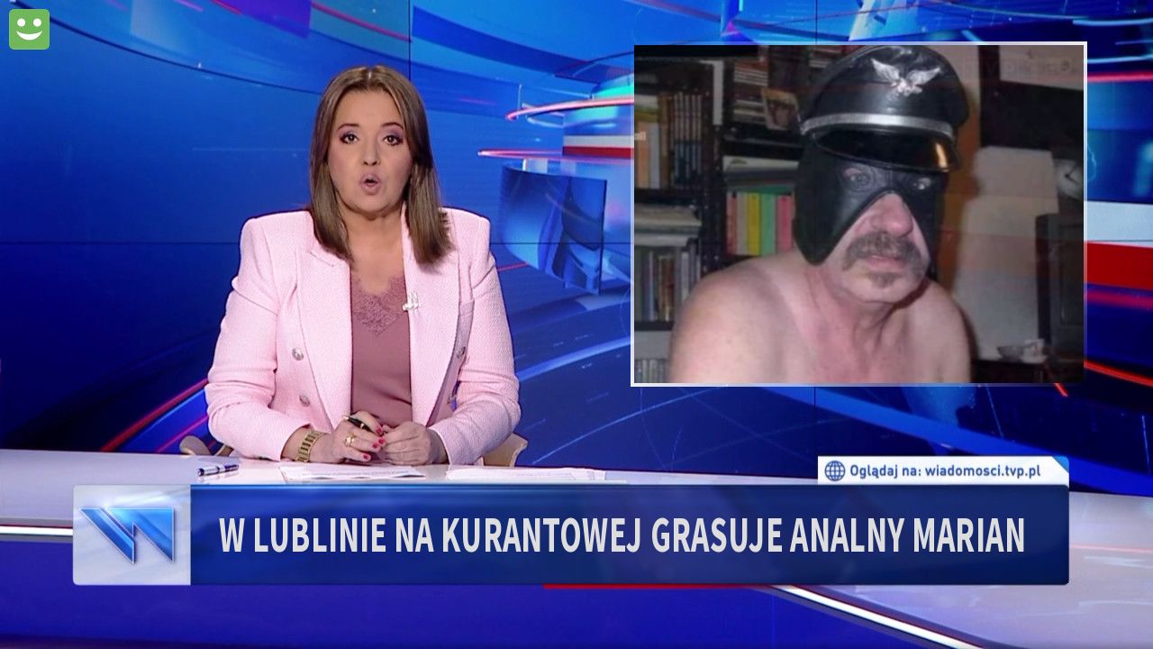 W Lublinie na Kurantowej grasuje analny marian