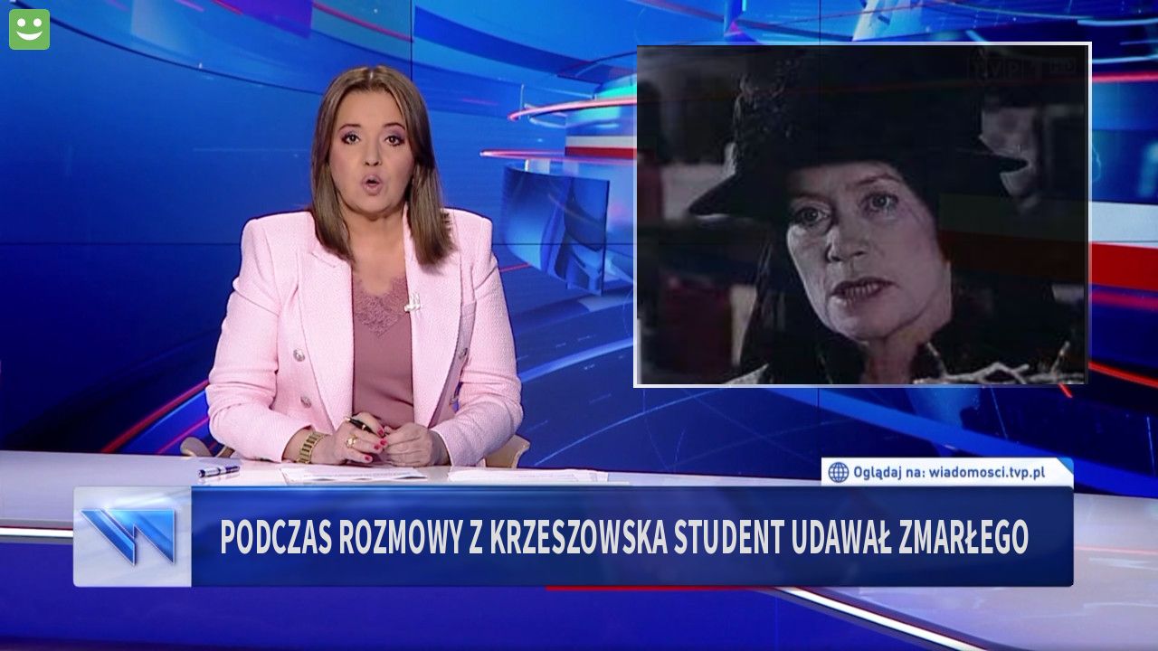 podczas rozmowy z Krzeszowska student udawał zmarłego 