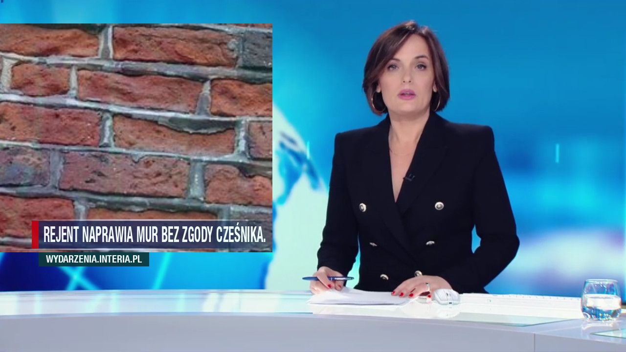 REJENT NAPRAWIA MUR BEZ ZGODY CZEŚNIKA.