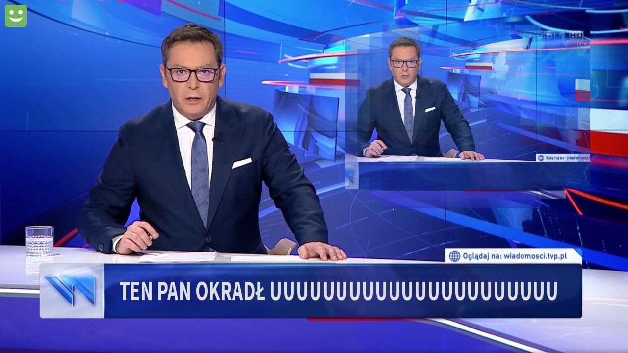 TEN PAN OKRADŁ UUUUUUUUUUUUUUUUUUUUUU