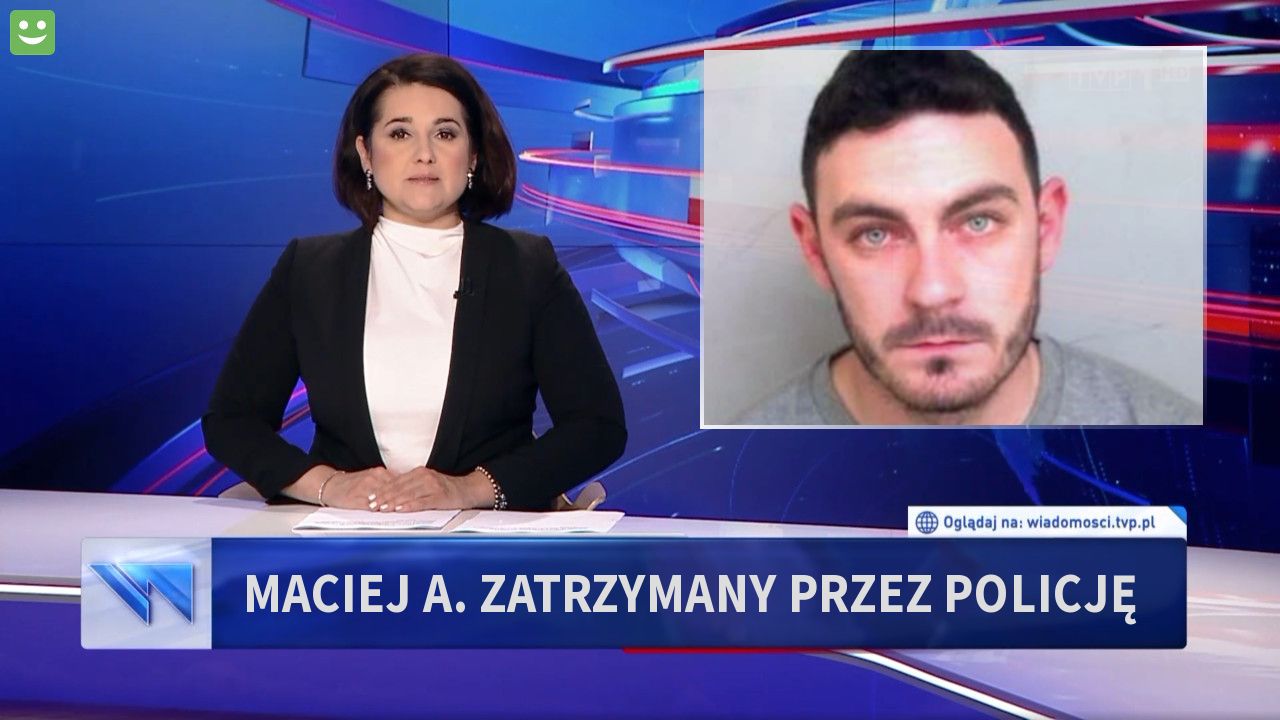 Maciej A. Zatrzymany przez policję 