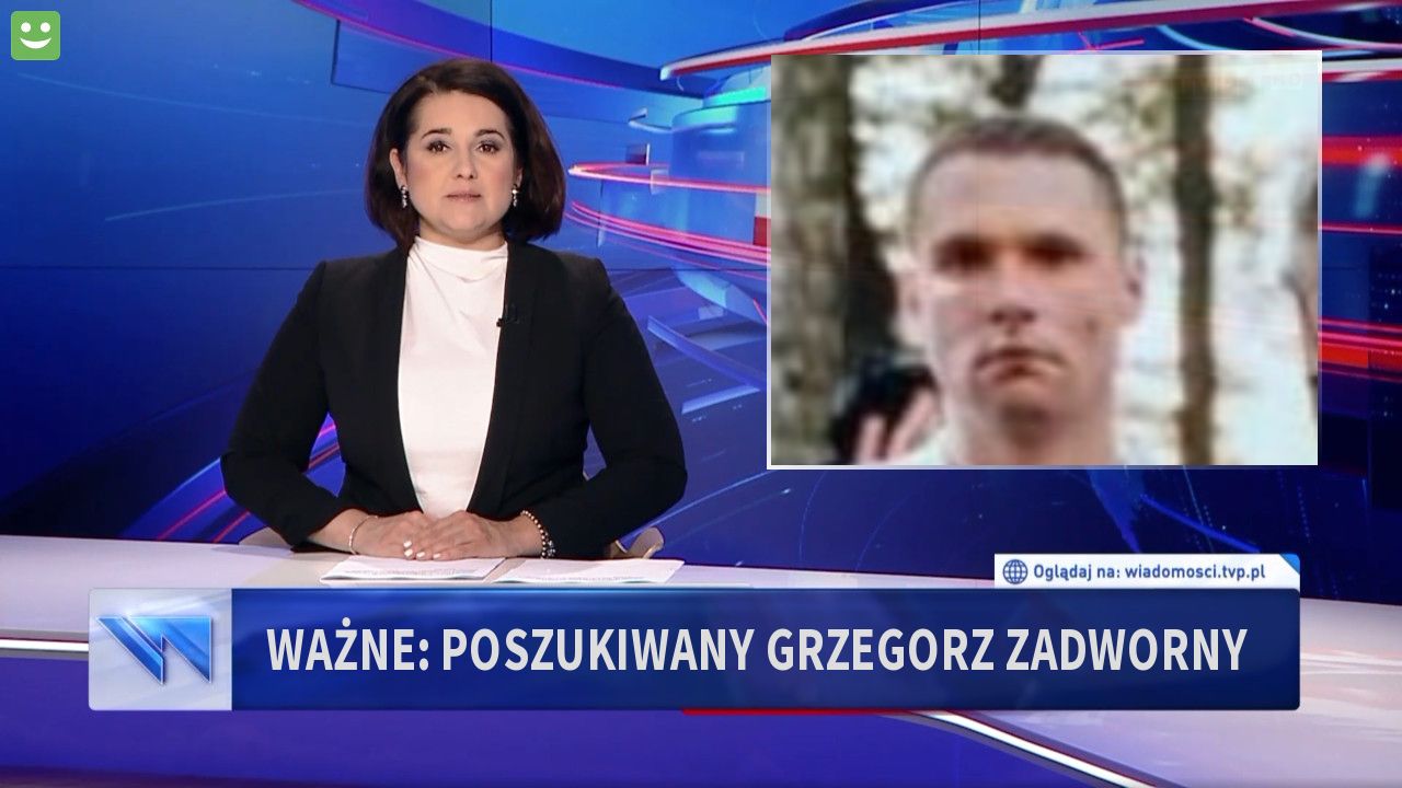 WAŻNE: Poszukiwany Grzegorz Zadworny