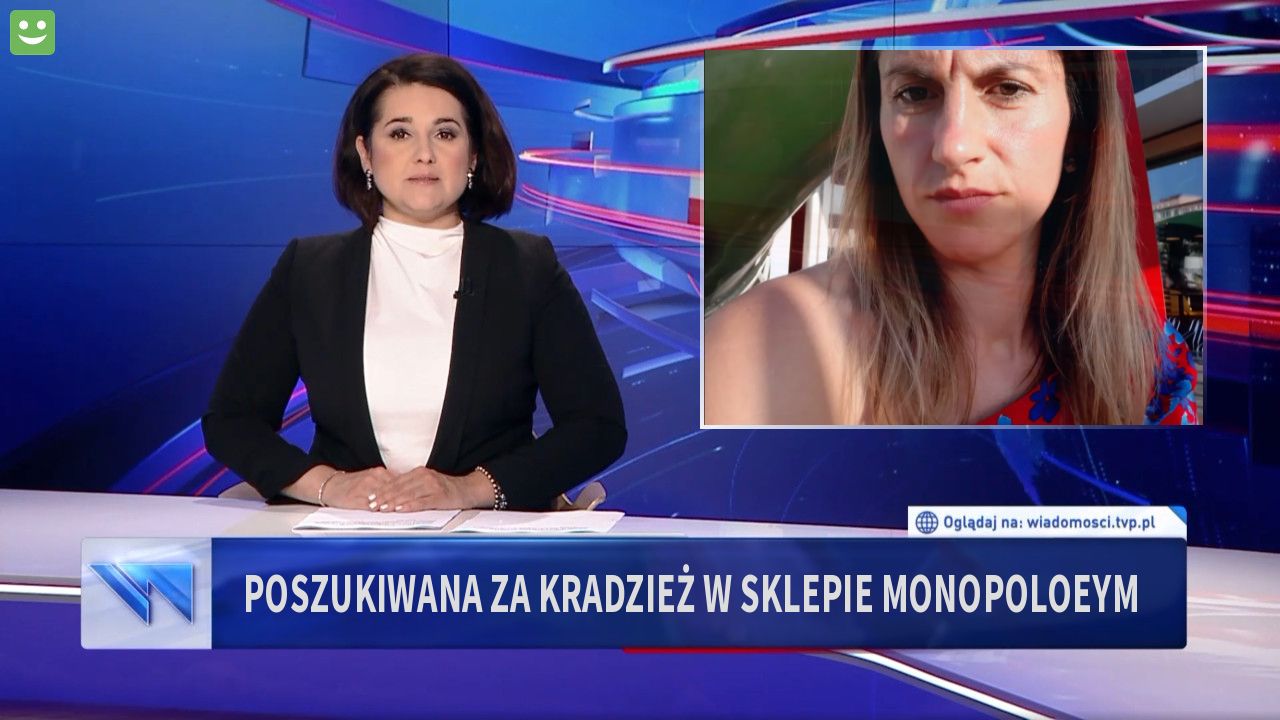 Poszukiwana za kradzież w sklepie monopoloeym