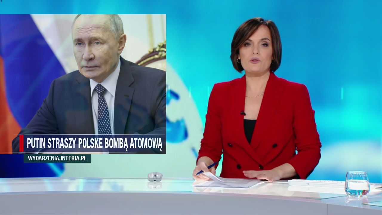 Putin straszy Polske bombą atomową