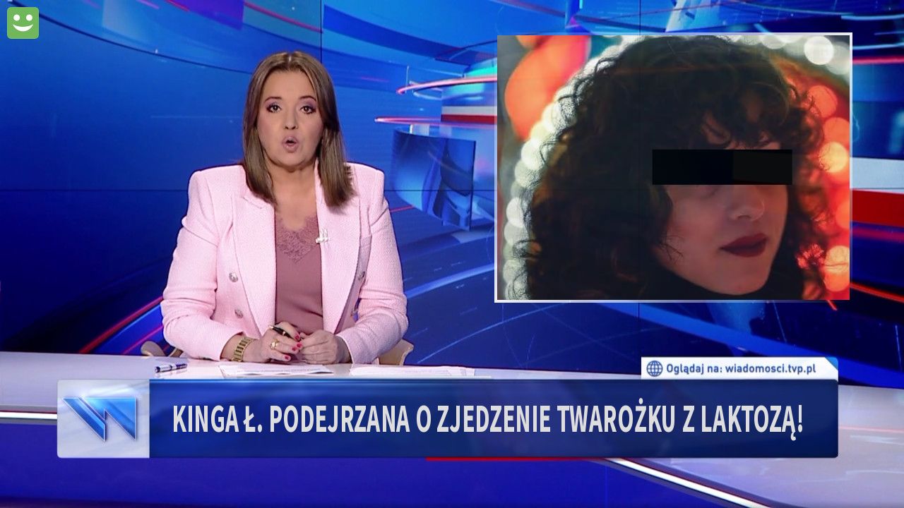 KINGA Ł. PODEJRZANA O ZJEDZENIE TWAROŻKU Z LAKTOZĄ!