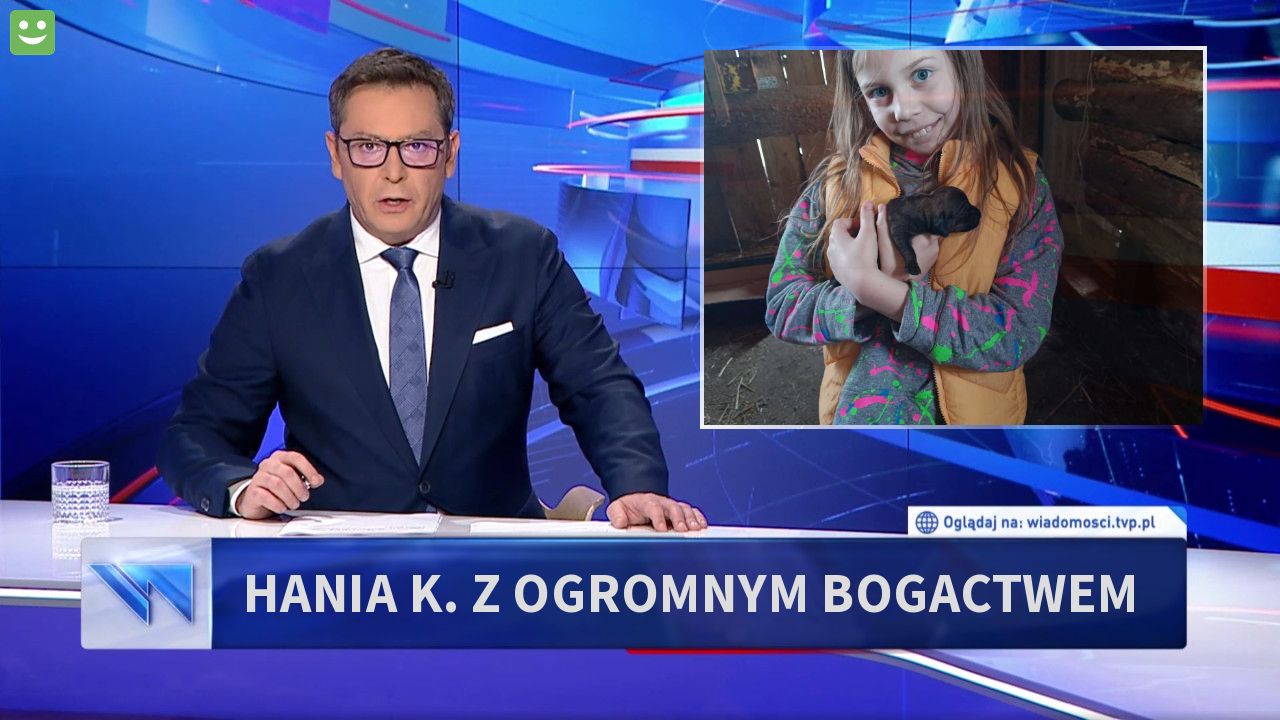 Hania K. z ogromnym bogactwem