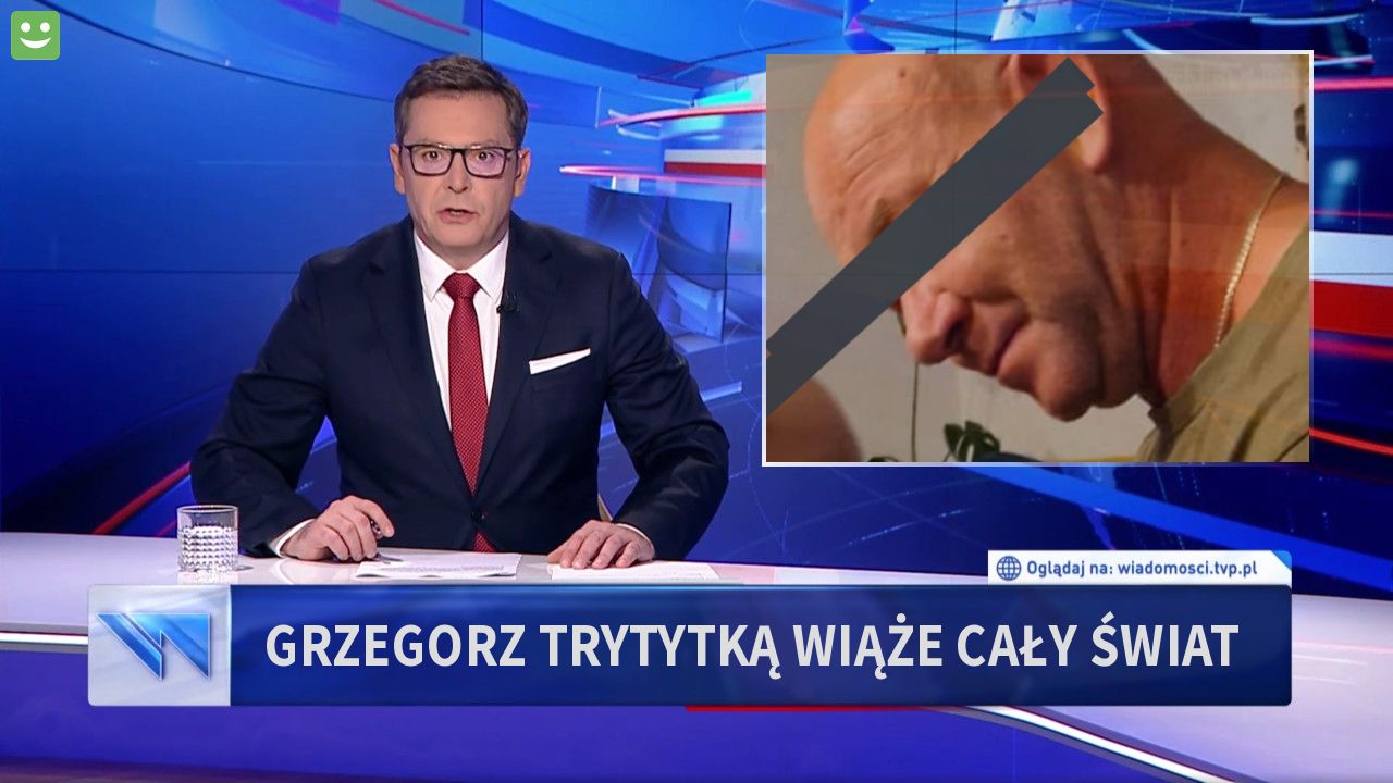 Grzegorz Trytytką wiąże cały świat