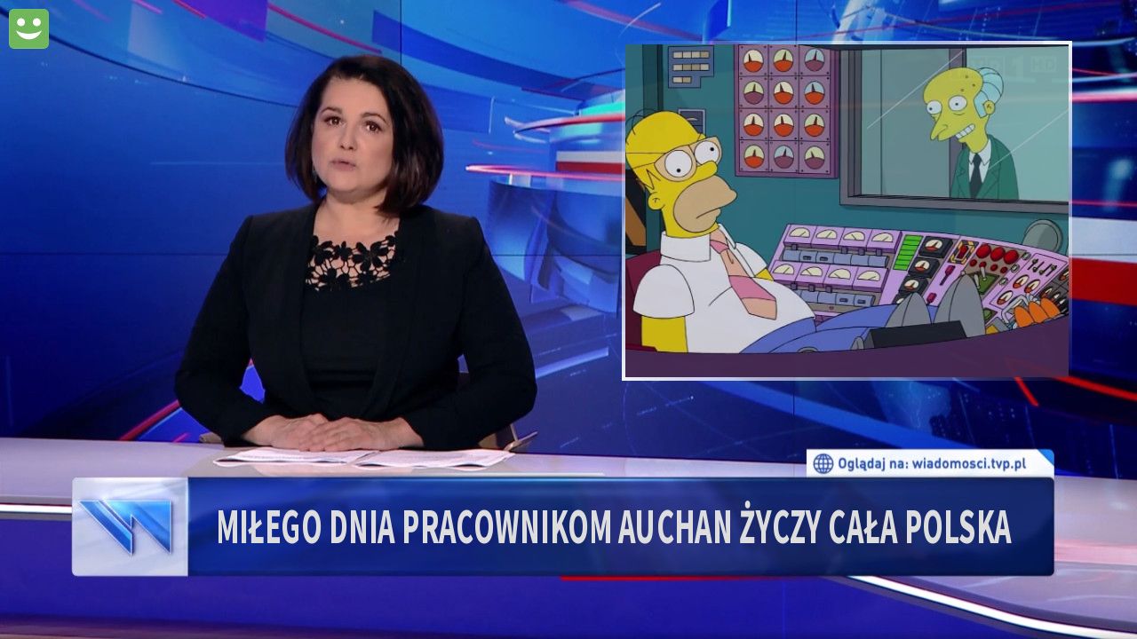 Miłego dnia pracownikom Auchan życzy cała Polska