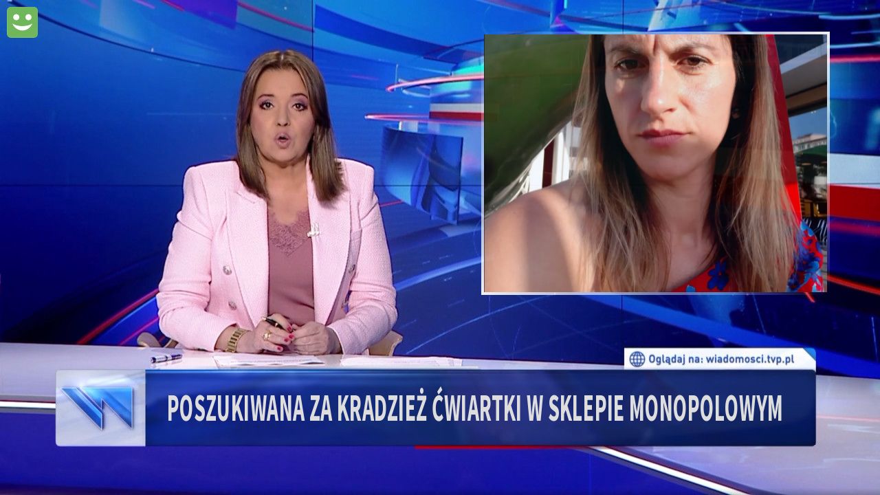 Poszukiwana za kradzież ćwiartki w sklepie monopolowym 