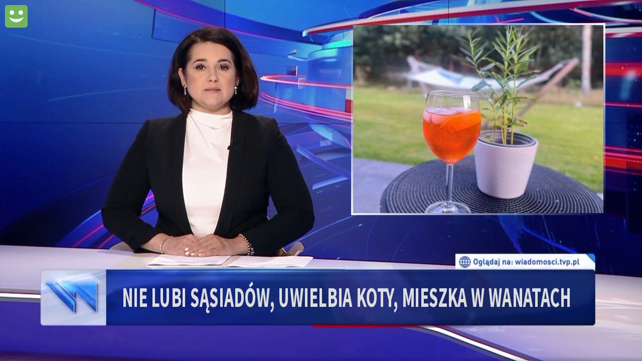 Nie lubi sąsiadów, uwielbia koty, mieszka w Wanatach