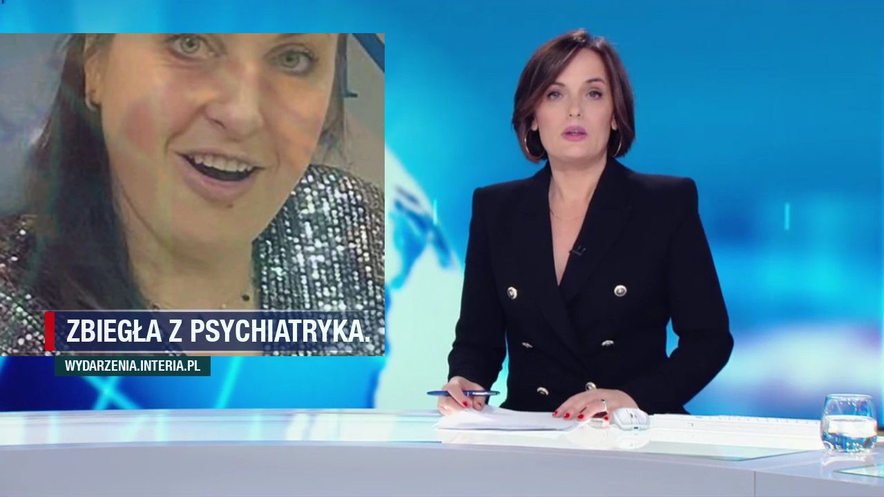 Zbiegła z psychiatryka.