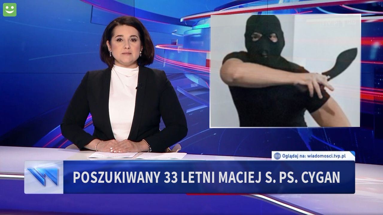 Poszukiwany 33 letni Maciej S. PS. Cygan